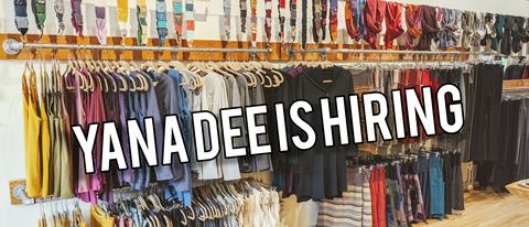 Yana Dee is hiring! *Updated October 7 2020*