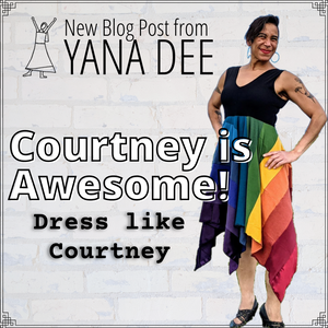 Courtney is awesome. Dress like Courtney.