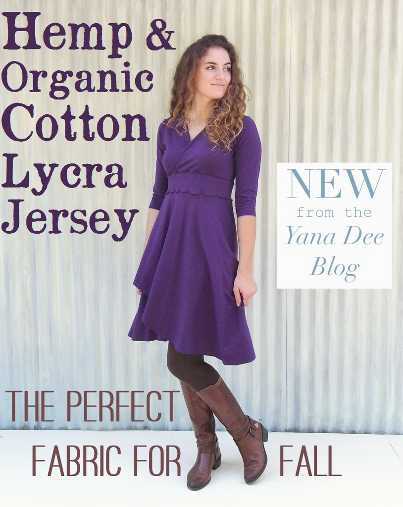 Fabric for Spring + Fall: Hemp & Organic Cotton Lycra Jersey