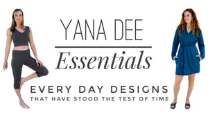 Introducing... the Yana Dee Essentials Collection