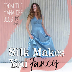Silk Makes you Fancy